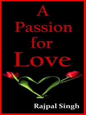 cover image of A Passion for Love